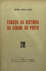 ESBOÇO DA HISTÓRIA DA CIDADE DO PORTO.